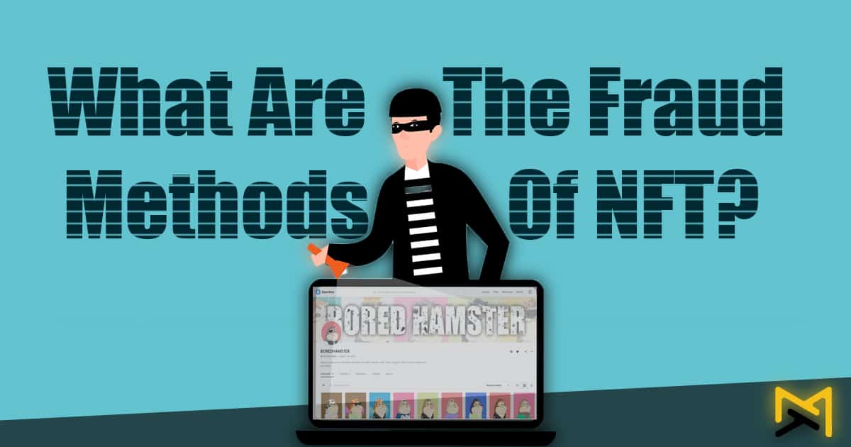 Fraud Methods Of NFT