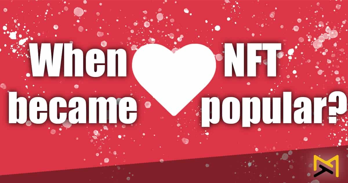 When NFT became popular